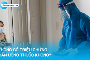 F0 không có triệu chứng có cần uống thuốc không?